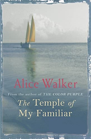 Walker, Alice. The Temple of My Familiar. Yen Press, 2004.