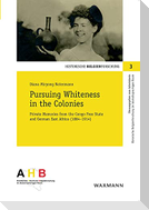 Pursuing Whiteness in the Colonies