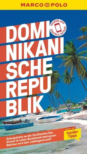 Froese, Gesine. MARCO POLO Reiseführer Dominikanische Republik - Reisen mit Insider-Tipps. Inklusive kostenloser Touren-App. Mairdumont, 2023.