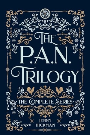 Hickman, Jenny. The Complete PAN Trilogy. Jennifer Fyfe, 2024.