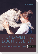 ... und wenn es doch Liebe ist?