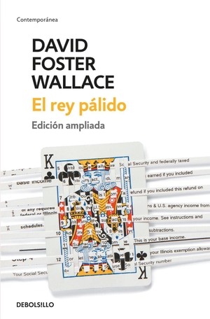 Wallace, David Foster. El rey pálido. , 2013.