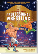 The Comic Book Story of Professional Wrestling