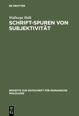 Hülk, Walburga. Schrift-Spuren von Subjektivität - Lektüren literarischer Texte des französischen Mittelalters. De Gruyter, 1999.