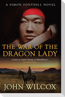 The War of the Dragon Lady: A Simon Fonthill Novel