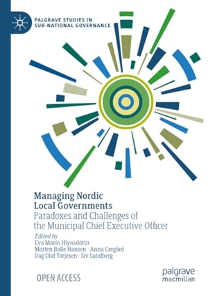 Hlynsdóttir, Eva Marín / Morten Balle Hansen et al (Hrsg.). Managing Nordic Local Governments - Paradoxes and Challenges of the Municipal Chief Executive Officer. Palgrave Macmillan, 2025.