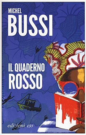 Bussi, Michel. Il quaderno rosso. E/O, 2018.