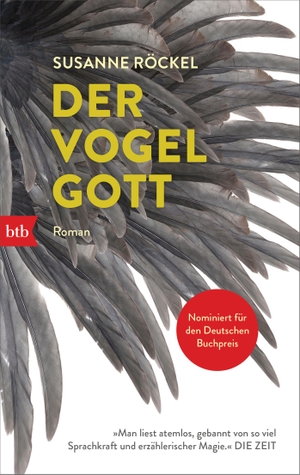 Susanne Röckel. Der Vogelgott - Roman. btb, 2020.