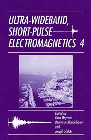 Shiloh, Joseph / Benjamin Mandelbaum et al (Hrsg.). Ultra-Wideband Short-Pulse Electromagnetics 4. Springer Nature Singapore, 1999.