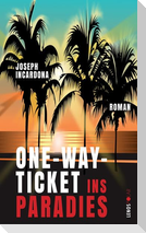 One-Way-Ticket ins Paradies
