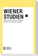 Wiener Studien ¿ Zeitschrift für Klassische Philologie, Patristik und lateinische Tradition, Band 139/2026