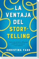 Ventaja del Storytelling, La
