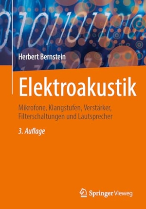 Bernstein, Herbert. Elektroakustik - Mikrofone, Klangstufen, Verstärker, Filterschaltungen und Lautsprecher. Springer-Verlag GmbH, 2024.
