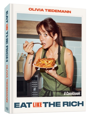 Tiedemann, Olivia. Eat (Like) the Rich - A Cookbook. Random House LLC US, 2026.