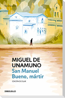 San Manuel Bueno, Mártir / Saint Manuel, Martyr