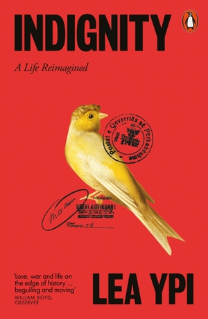 Ypi, Lea. Indignity - A Life Reimagined. Penguin Books Ltd (UK), 2026.