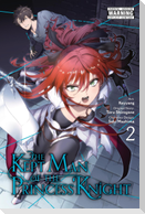 The Kept Man of the Princess Knight, Vol. 2 (Manga)