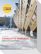 Charlotte Perriand. Une architecte en montagne.