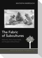 The Fabric of Subcultures