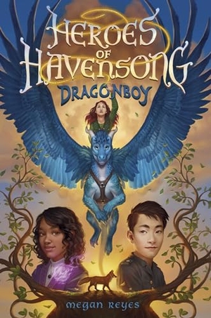 Reyes, Megan. Heroes of Havensong: Dragonboy. Random House LLC US, 2023.