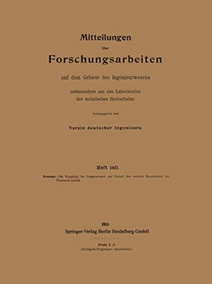Neumann, Kurt. Mitteilungen über Forschungsarbeiten auf dem Gebiete des Ingenieurwesens. Springer Berlin Heidelberg, 1913.