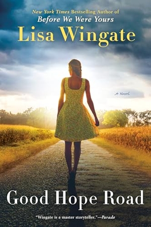 Wingate, Lisa. Good Hope Road. Random House, 2003.