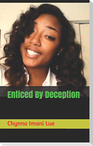 Enticed By Deception