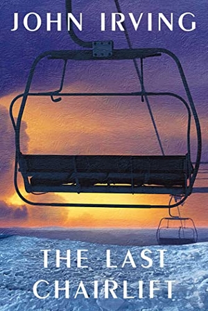 Irving, John. The Last Chairlift. , 2022.