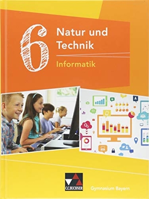 Bergmann, Dieter / Sebastian Schyma. Natur und Technik 6: Informatik Bayern. Buchner, C.C. Verlag, 2018.