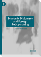 Economic Diplomacy and Foreign Policy-making