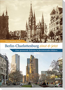 Berlin-Charlottenburg einst und jetzt