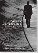 Queer Argentina: Movement Towards the Closet in a Global Time