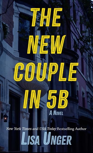 Unger, Lisa. The New Couple in 5b. Gale, a Cengage Group, 2024.