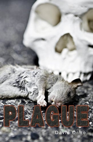 Orme David. Plague. Ransom Publishing, 2013.