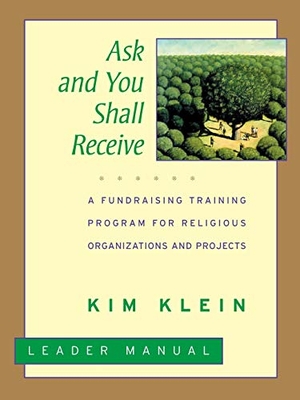 Klein. Ask Shall Receive Leader Manual. John Wiley & Sons, 2000.