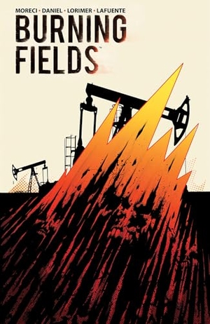 Moreci, Michael / Tim Daniel. Burning Fields. Boom Entertainment, 2016.