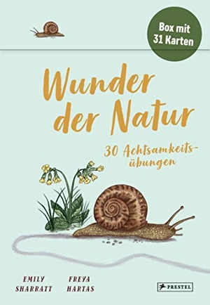 Sharratt, Emily / Freya Hartas. Wunder der Natur - 30 Achtsamkeitsübungen - Box mit 31 Karten. Prestel Verlag, 2021.