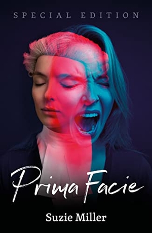 Miller, Suzie. Prima Facie - Special Edition. Theatre Communications Group, 2023.