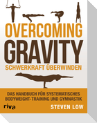 Overcoming Gravity - Schwerkraft überwinden