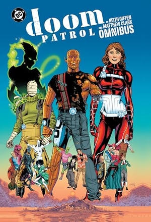 Giffen, Keith / Matthew Clark. Doom Patrol by Keith Giffen and Matthew Clark Omnibus. DC Comics, 2025.