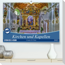 Kirchen und Kapellen (Premium, hochwertiger DIN A2 Wandkalender 2023, Kunstdruck in Hochglanz)