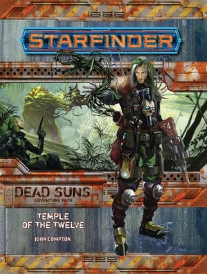 Compton, John. Starfinder Adventure Path: Temple of the Twelve (Dead Suns 2 of 6). Diamond Comic Distributors, 2017.