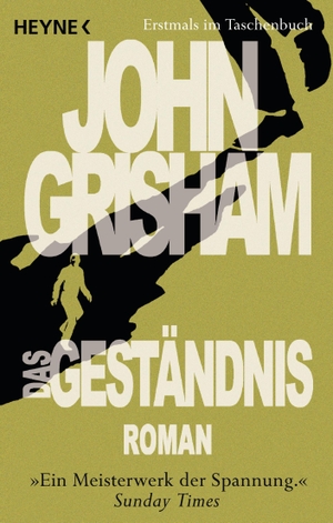 Grisham, John. Das Geständnis. Heyne Taschenbuch, 2012.