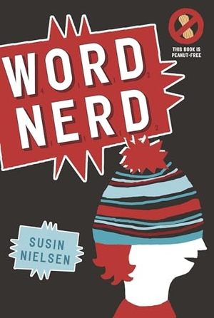 Nielsen, Susin. Word Nerd. Tundra, 2008.