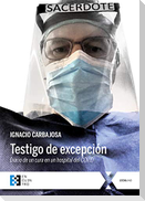 Testigo de excepción : diario de un cura en un hospital del COVID