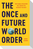 The Once and Future World Order