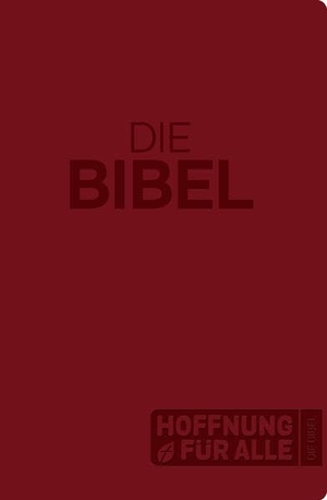 Fontis-Verlag Basel (Hrsg.). Hoffnung für alle. Die Bibel - Großdruck-Edition Softcover - Die Bibel, die deine Sprache spricht. fontis, 2025.