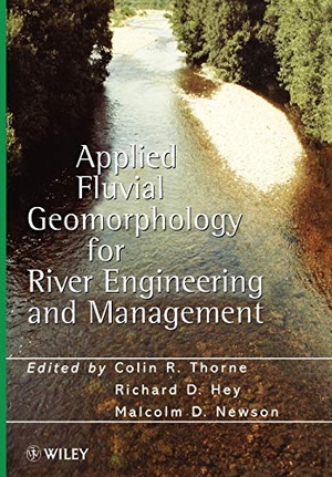 Thorne. Applied Fluvial Geomorphology. John Wiley & Sons, 1998.