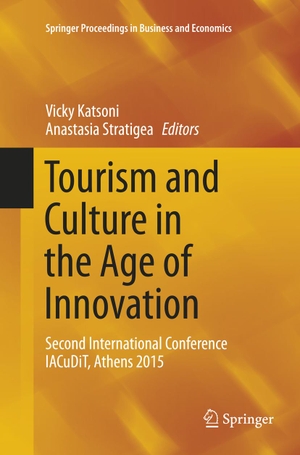 Stratigea, Anastasia / Vicky Katsoni (Hrsg.). Tourism and Culture in the Age of Innovation - Second International Conference IACuDiT, Athens 2015. Springer International Publishing, 2018.