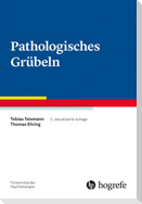 Pathologisches Grübeln